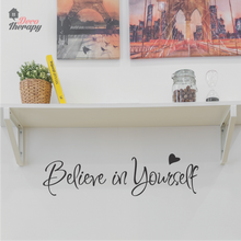 Load image into Gallery viewer, Believe In Yourself V2 Wall Sticker