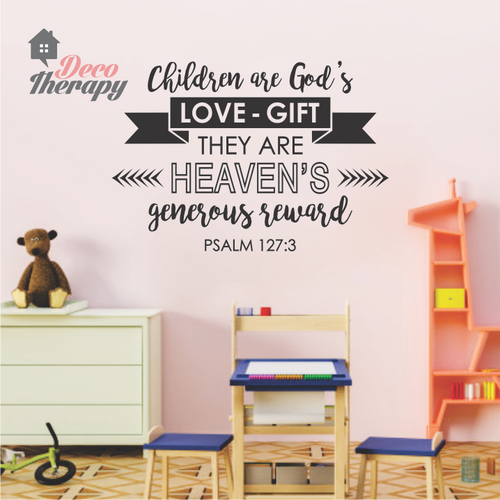 Children Are Heaven's Generous Reward Wall Sticker