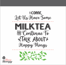 Load image into Gallery viewer, Come Let Us Have Some Milktea Design Wall Sticker