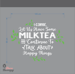 Come Let Us Have Some Milktea Design Wall Sticker