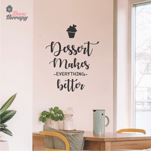 Load image into Gallery viewer, Dessert Makes Everything Better Wall Sticker