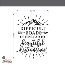 Load image into Gallery viewer, Difficult Roads To Beautiful Destinations Wall Sticker