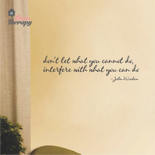 Load image into Gallery viewer, Don&#39;t Let What You Cannot Do Wall Sticker