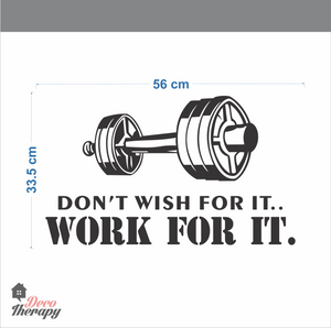Don't Wish Work For It Wall Sticker