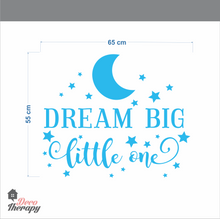 Load image into Gallery viewer, Dream Big Little One Wall Sticker