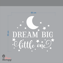 Load image into Gallery viewer, Dream Big Little One Wall Sticker