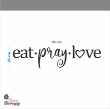 Load image into Gallery viewer, Eat Pray Love V2 Wall Sticker