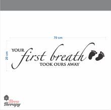 Load image into Gallery viewer, First Breath Took Ours Away Wall Sticker