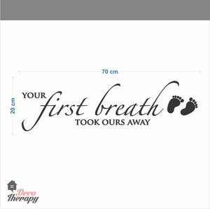 First Breath Took Ours Away Wall Sticker