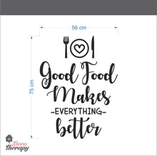 Load image into Gallery viewer, Good Food Makes Everything Better Wall Sticker