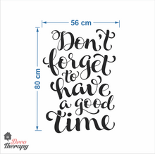Load image into Gallery viewer, Have A Good Time Wall Sticker