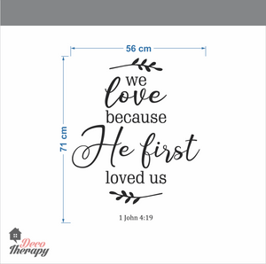 He First Loved Us Wall Sticker