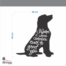 Load image into Gallery viewer, Home Someone Runs To Greet You Wall Sticker
