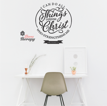 Load image into Gallery viewer, I Can Do All Things Through Christ V1 Wall Sticker