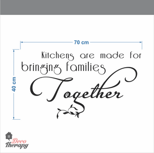 Kitchen Bring Families Together V1 Wall Sticker
