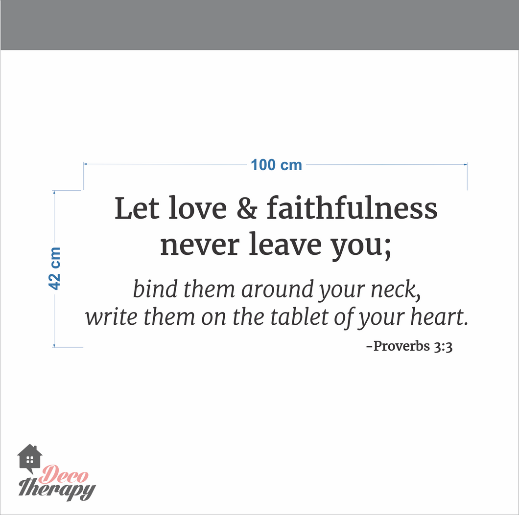 Let Love & Faithfulness Never Leave You Wall Sticker