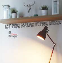 Load image into Gallery viewer, Let Your Dreams Be Your Wings Wall Sticker