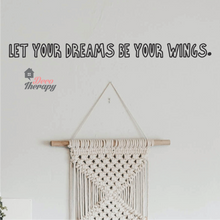 Load image into Gallery viewer, Let Your Dreams Be Your Wings Wall Sticker