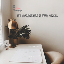 Load image into Gallery viewer, Let Your Dreams Be Your Wings Wall Sticker