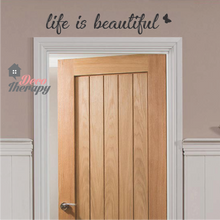 Load image into Gallery viewer, Life Is Beautiful Wall Sticker