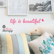 Load image into Gallery viewer, Life Is Beautiful Wall Sticker