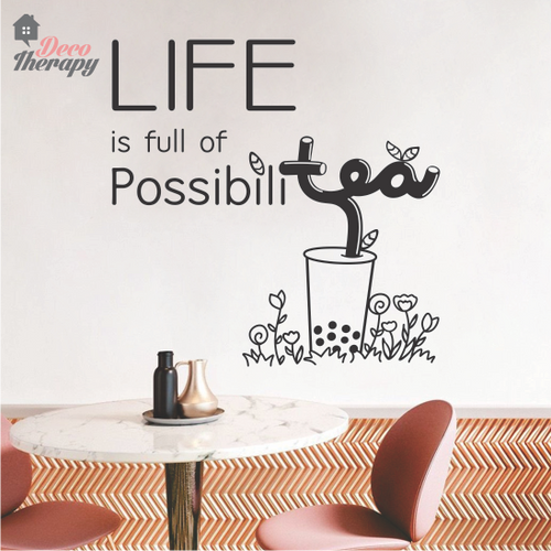 Life Is Full Of Possibilitea Wall Sticker