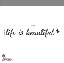 Load image into Gallery viewer, Life Is Beautiful Wall Sticker