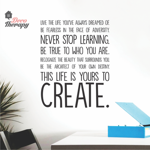 Life Is Yours To Create Wall Sticker