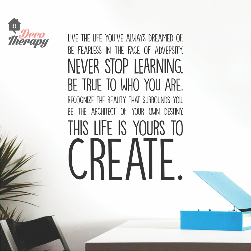 Life Is Yours To Create Wall Sticker