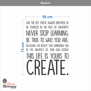 Life Is Yours To Create Wall Sticker