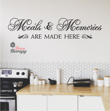 Load image into Gallery viewer, Meals &amp; Memories Are Made Here Wall Sticker