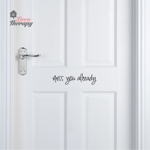 Miss You Already On Door Wall Sticker