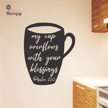 Load image into Gallery viewer, My Cup Overflows With Blessings Wall Sticker