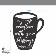 Load image into Gallery viewer, My Cup Overflows With Blessings Wall Sticker