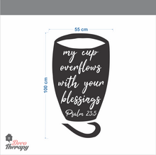 Load image into Gallery viewer, My Cup Overflows With Blessings Wall Sticker