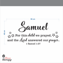 Load image into Gallery viewer, Customized Name For This Child We Prayed Design Wall Sticker