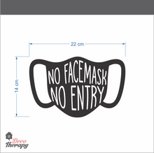 Load image into Gallery viewer, No Face Mask No Entry Sign Wall Sticker New Normal Protocol Decotherapy