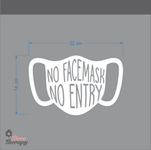 Load image into Gallery viewer, No Face Mask No Entry Sign Wall Sticker New Normal Protocol Decotherapy