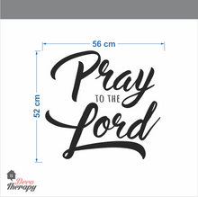 Load image into Gallery viewer, Pray To The Lord Wall Sticker