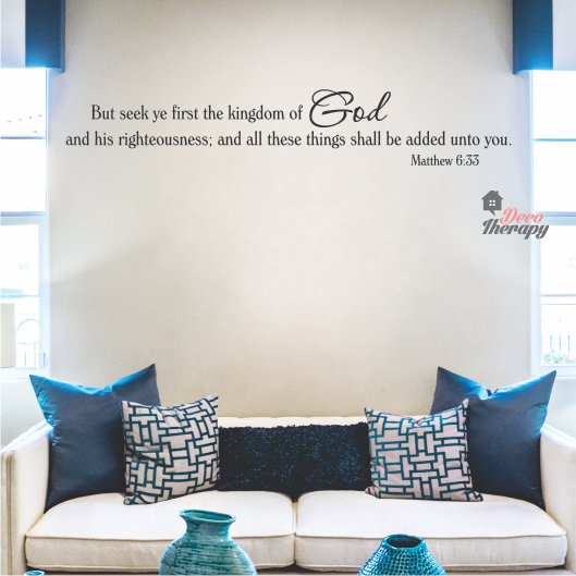 Seek Ye First The Kingdom Of God Matthew Wall Sticker