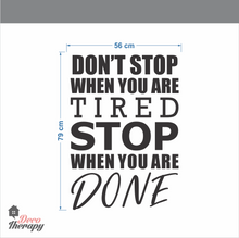 Load image into Gallery viewer, Stop When You Are Done Wall Sticker