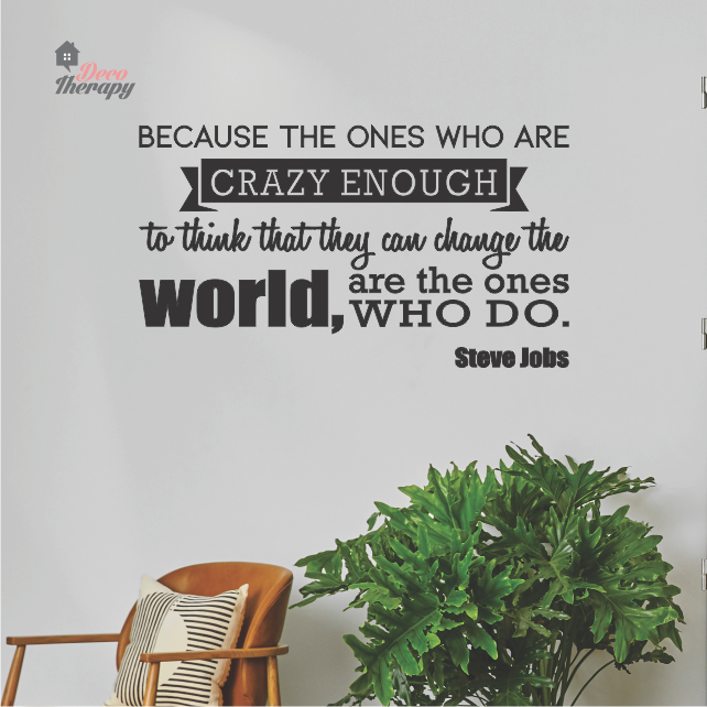 The Ones Who Do Wall Sticker