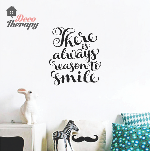 There Is Always Reason To Smile Wall Sticker