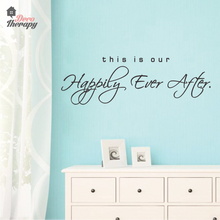 Load image into Gallery viewer, This Is Our Happily Ever After Wall Sticker