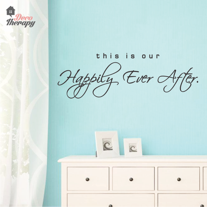 This Is Our Happily Ever After Wall Sticker