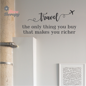 Travel The Only Thing You Buy Makes You Richer Wall Sticker