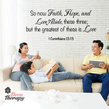 Load image into Gallery viewer, Faith Hope And Love Abide Wall Sticker