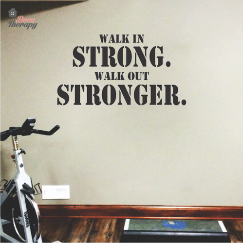 Walk In Out Stronger Wall Sticker