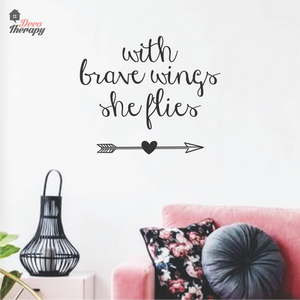 With Brave Wings She Flies Wall Sticker