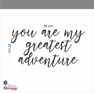 You Are My Greatest Adventure Wall Sticker